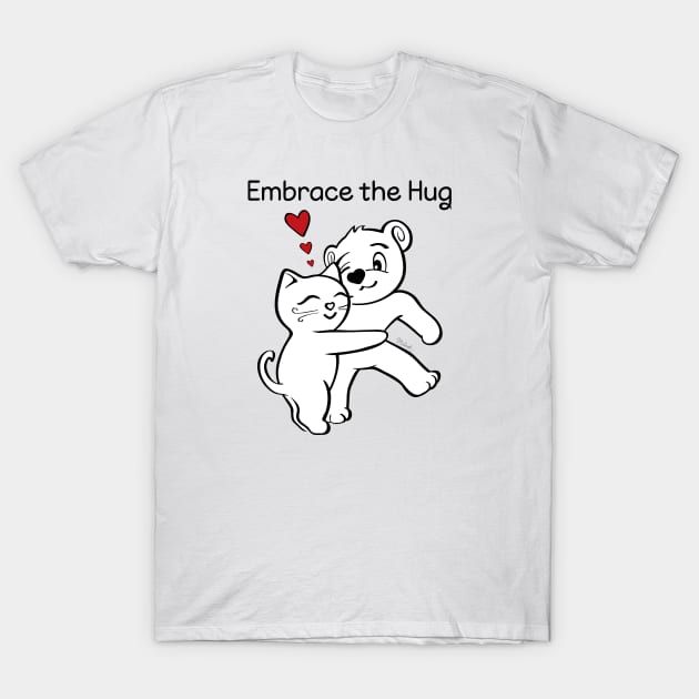 Cat Bear Embrace the Hug T-Shirt by misook